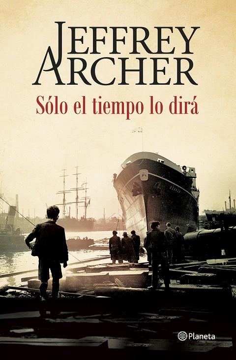 Sólo el tiempo lo dirá | 9788408142515 | Jeffrey Archer