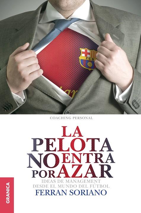 La pelota no entra por azar | 9789506417611 | Ferran Soriano