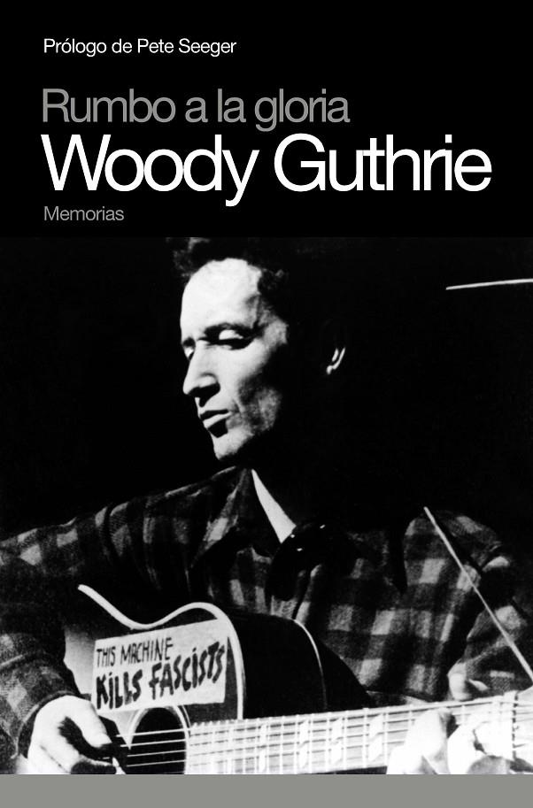 Woody Guthrie. Memorias | 9788496879379 | Guthrie, Woody