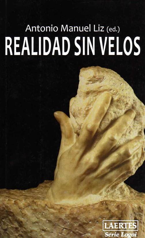 Realidad sin velos | 9788475846330 | Antonio Manuel Liz