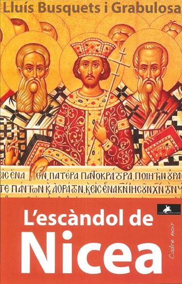 L'escàndol de Nicea | 9788412797572 | Busquets i Grabulosa, Lluís