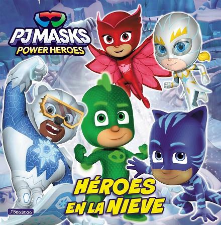 PJ Masks. Un cuento - Héroes en la nieve | 9788448867942 | Hasbro