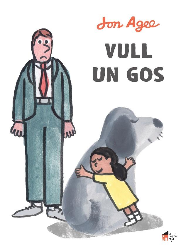 Vull un gos | 9788412095098 | Agee, Jon