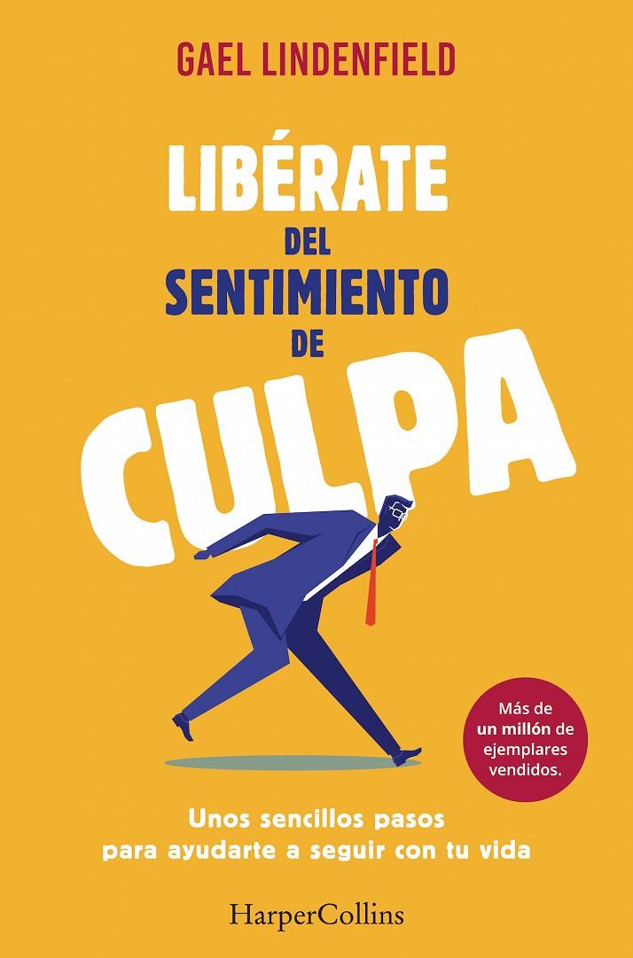 Libérate del sentimiento de culpa | 9788491390596 | Gael Lindenfield