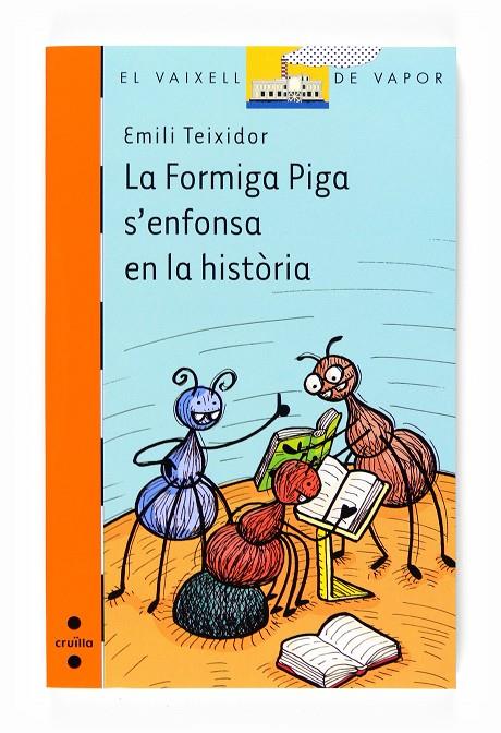 La formiga Piga s'enfonsa en la història | 9788466123877 | Emili Teixidor