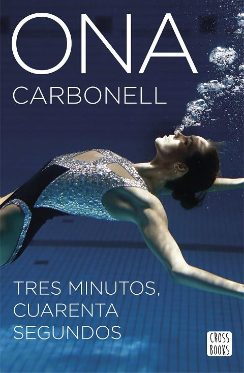 Tres minutos, cuarenta segundos | 9788408160304 | Ona Carbonell