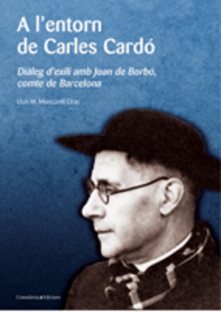 A l'entorn de Carles Cardó | 9788497913935 | Lluís M. Moncunill Cirac