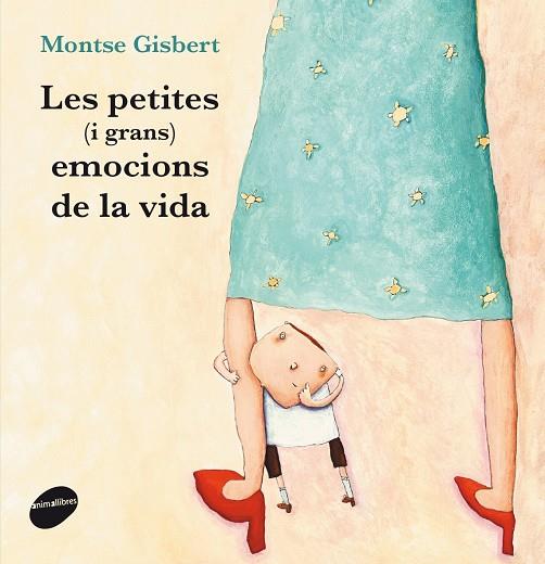 Les petites (i grans) emocions de la vida | 9788415975694 | Montse Gisbert