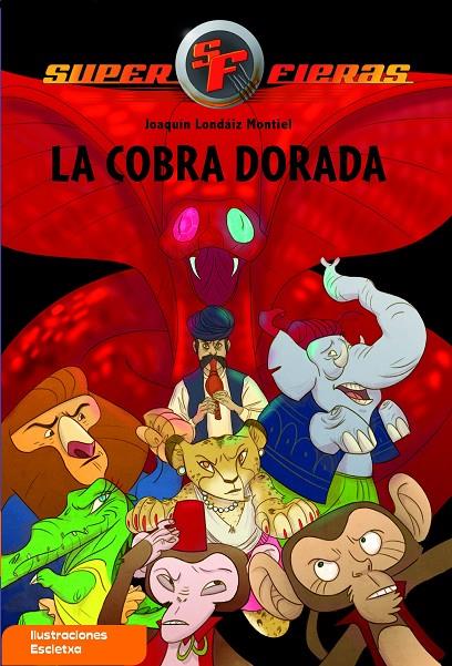 La cobra dorada | 9788448833053 | Joaquín Londáiz Montiel