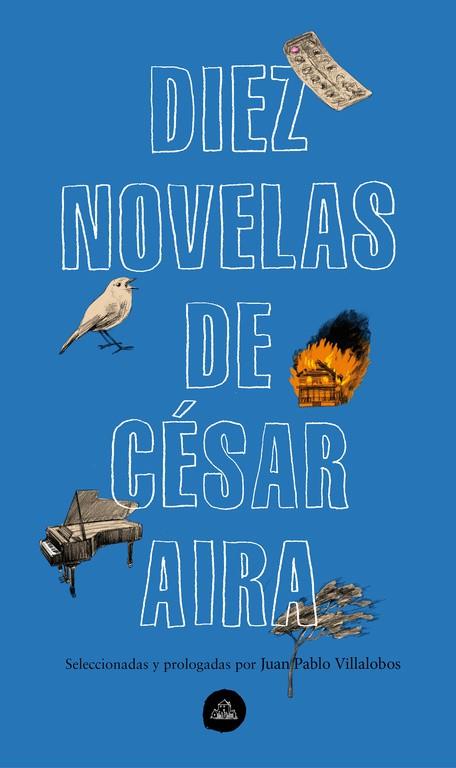 Diez novelas de César Aira | 9788439735373 | Aira, César