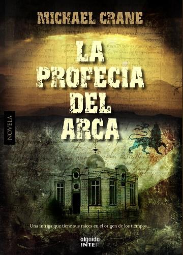 La profecía del arca | 9788498777284 | Michael Crane