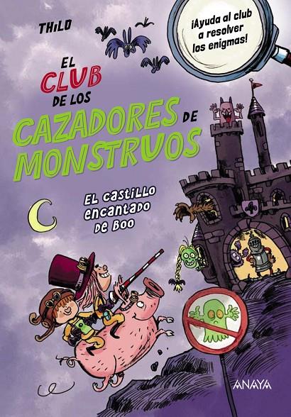 El Club de los Cazadores de Monstruos: El castillo encantado de Boo | 9788414338117 | THiLO