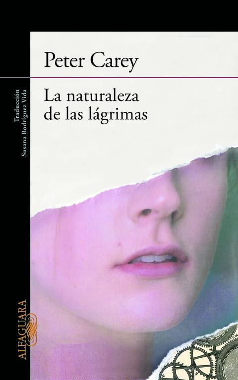 La naturaleza de las lágrimas | 9788420405506 | Peter Carey