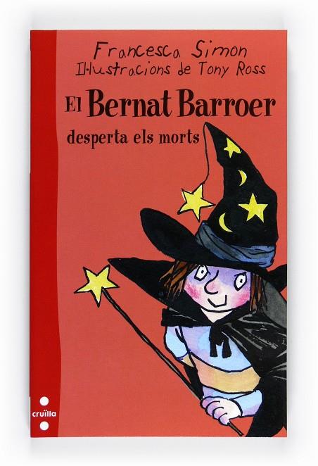 En Bernat Barroer desperta els morts | 9788466128285 | Francesca Simon - Tony Ross