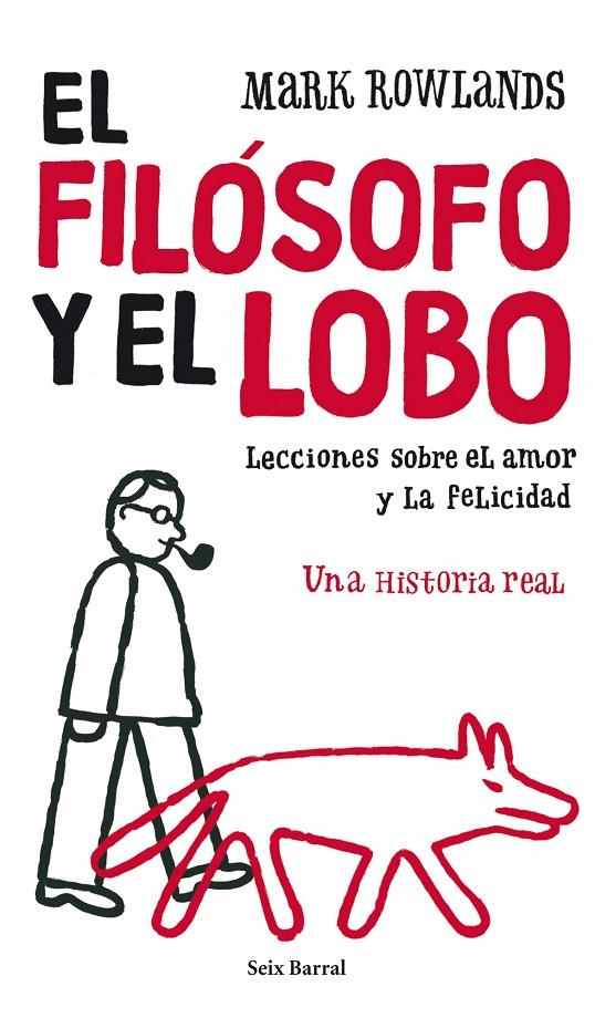 El filósofo y el lobo | 9788432231865 | Mark Rowlands