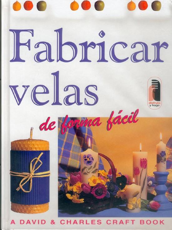 Fabricar velas de forma fácil | 9788480195430 | Penny, Susan & Martin