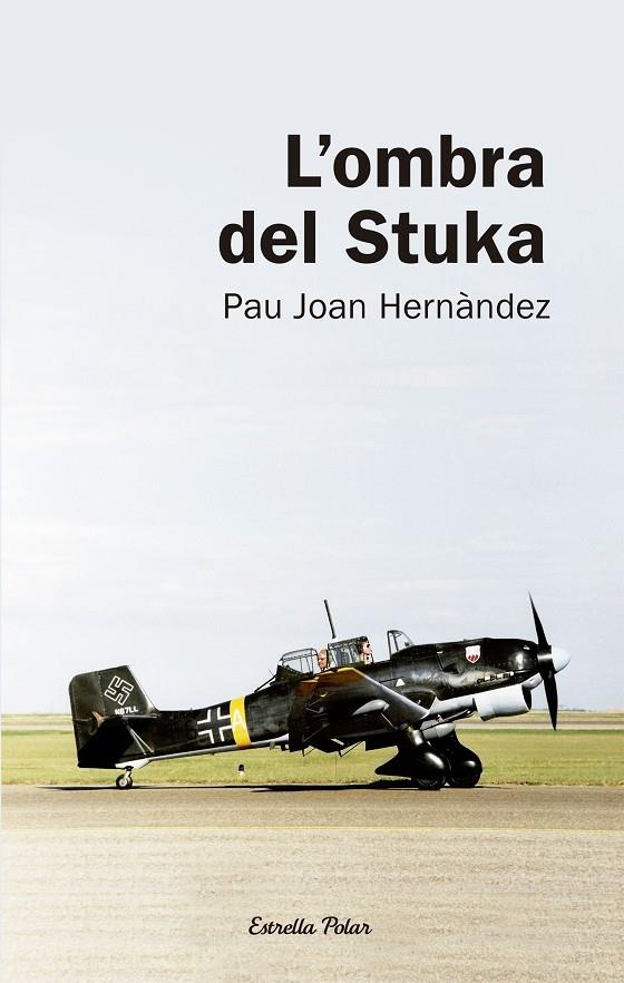 L'ombra del Stuka | 9788492671625 | Pau Joan Hernàndez