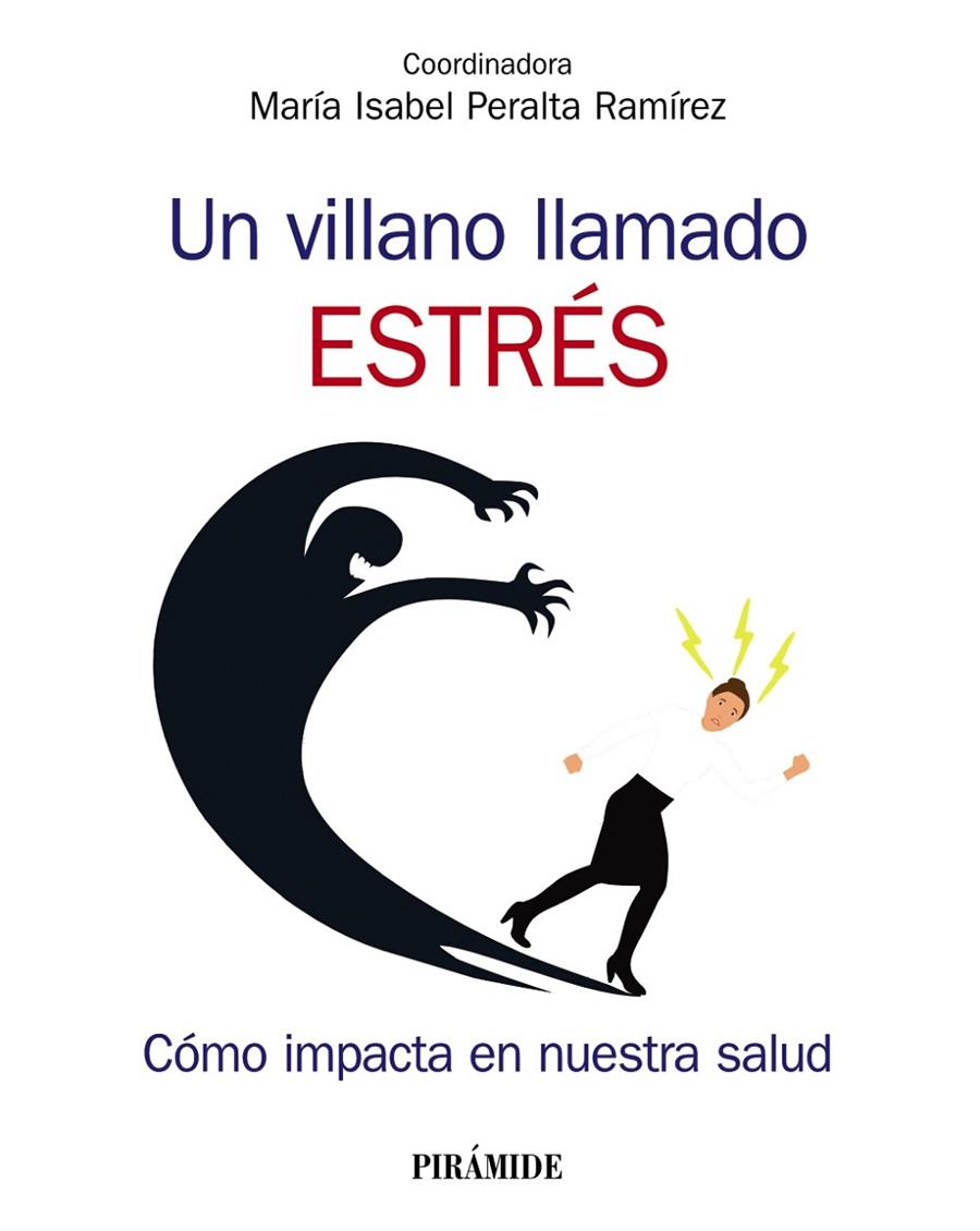 Un villano llamado estrés | 9788436841428 | Peralta Ramírez, María Isabel