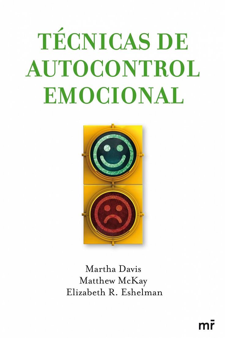 Técnicas de autocontrol emocional | 9788427035140 | Martha Davis - Matthew McKay - Elizabeth R. Eshelman