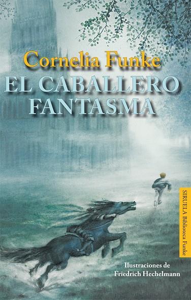 El caballero fantasma | 9788498416466 | Cornelia Funke