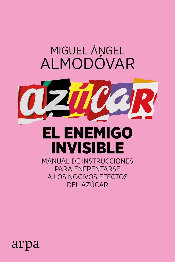 Azúcar. El enemigo invisible | 9788416601561 | Miguel Ángel Almodóvar