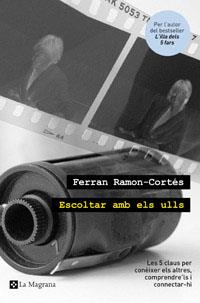 Escoltar amb els ulls | 9788482649535 | Ferran Ramon-Cortés