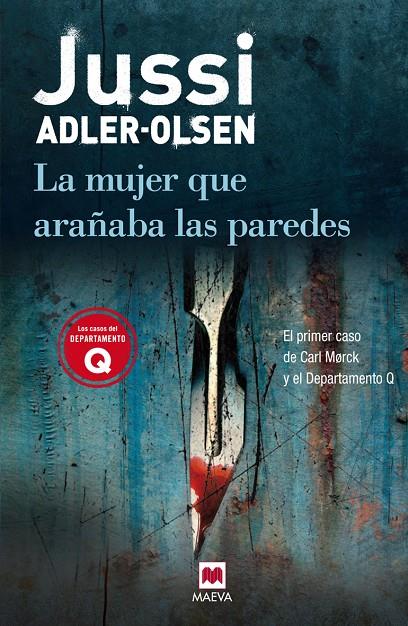 Departamento Q. La mujer que arañaba las paredes | 9788415120025 | Jussi Adler-Olsen