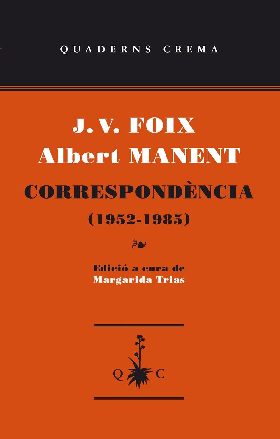 Correspondència (1952-1985) | 9788477275695 | J.V. Foix - Albert Manent