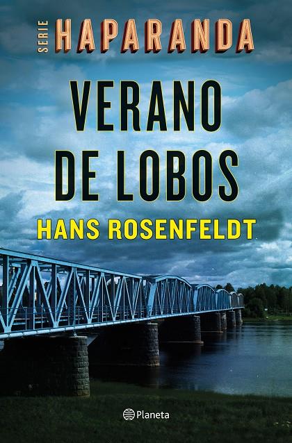 Verano de lobos (Serie Haparanda 1) | 9788408242161 | Rosenfeldt, Hans