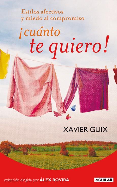 ¡Cuánto te quiero! | 9788403101425 | Xavier Guix