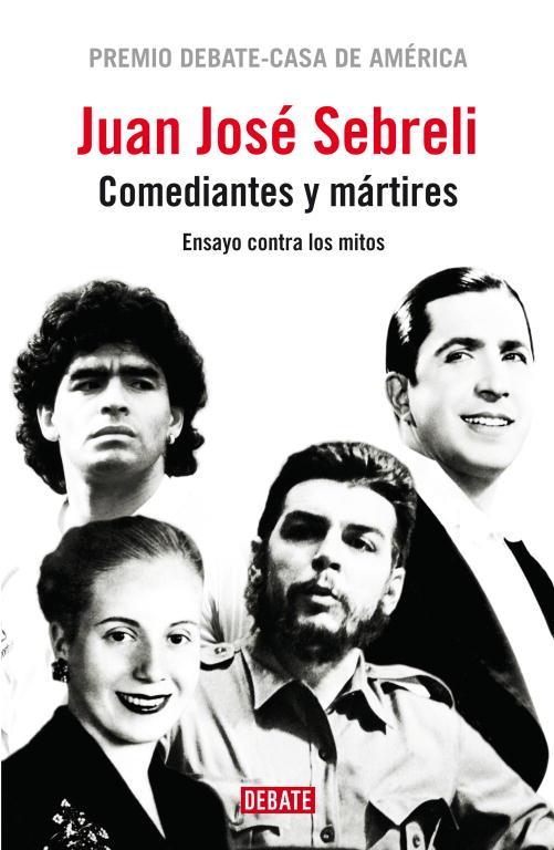 Comediantes y mártires | 9788483068182 | Juan José Sebreli