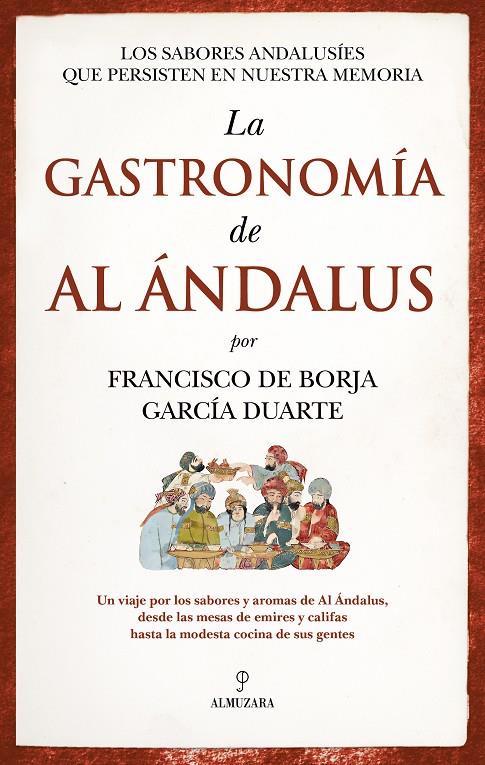 La gastronomía de Al Ándalus | 9788410525146 | Francisco de Borja García Duarte