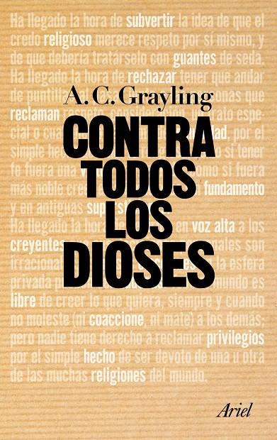 Contra todos los dioses | 9788434469822 | A. C. Grayling