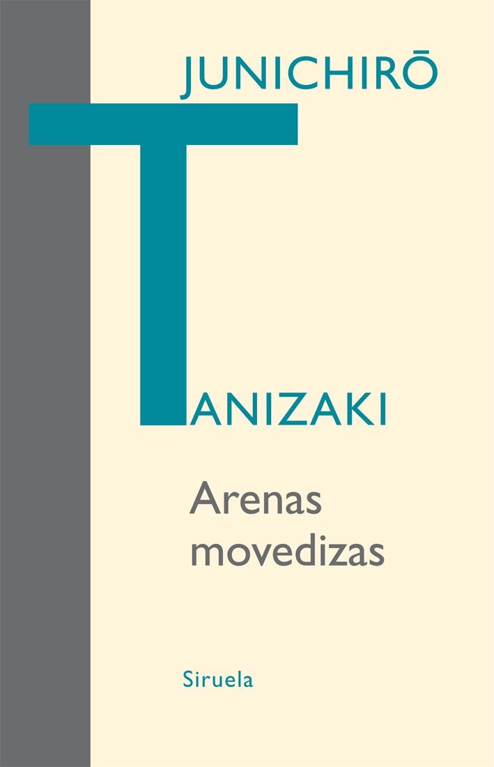 Arenas movedizas | 9788498413878 | Junichiro Tanizaki