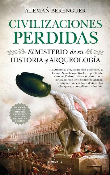 Civilizaciones perdidas. El misterio de su historia y arqueología | 9788417418960 | Alemañ Berenguer, Rafael Andrés