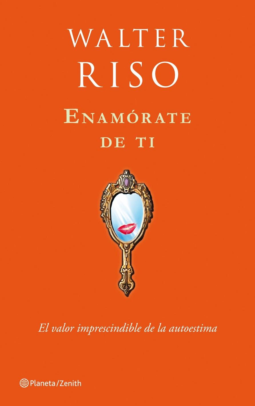 Enamórate de ti | 9788408109907 | Walter Riso