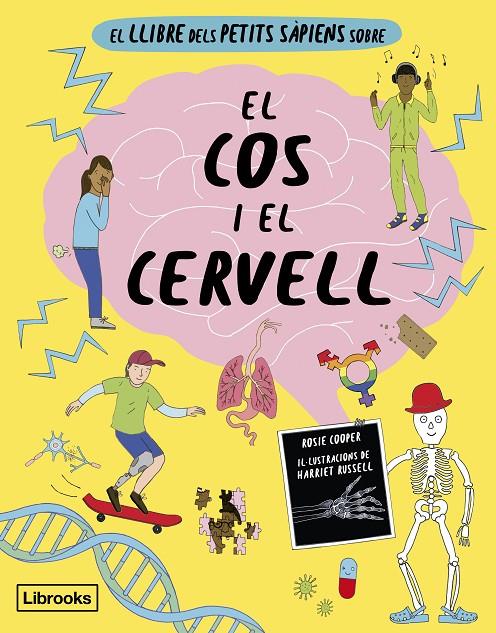 El llibre dels petits sàpiens sobre el cos i el cervell | 9788412725384 | Cooper, Rosie/ Russell, Harriet