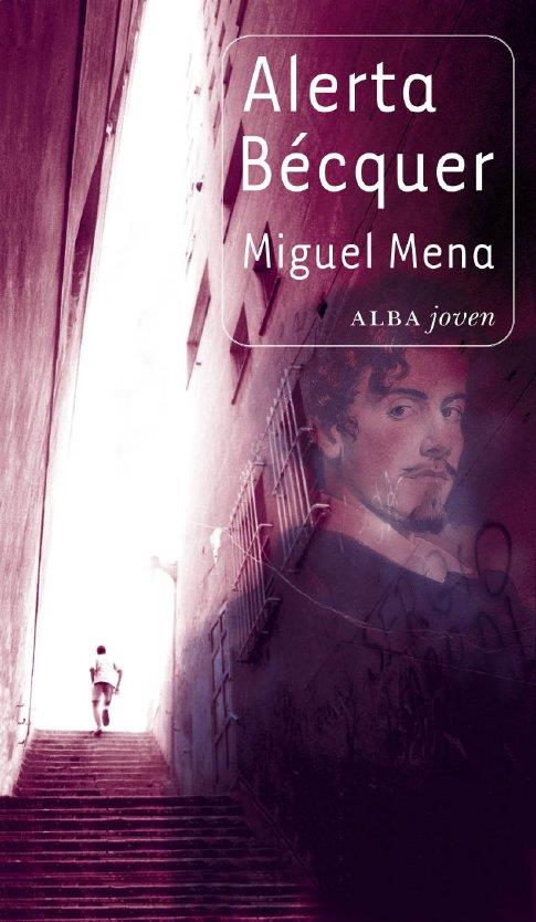 Alerta Bécquer | 9788484286363 | Miguel Mena