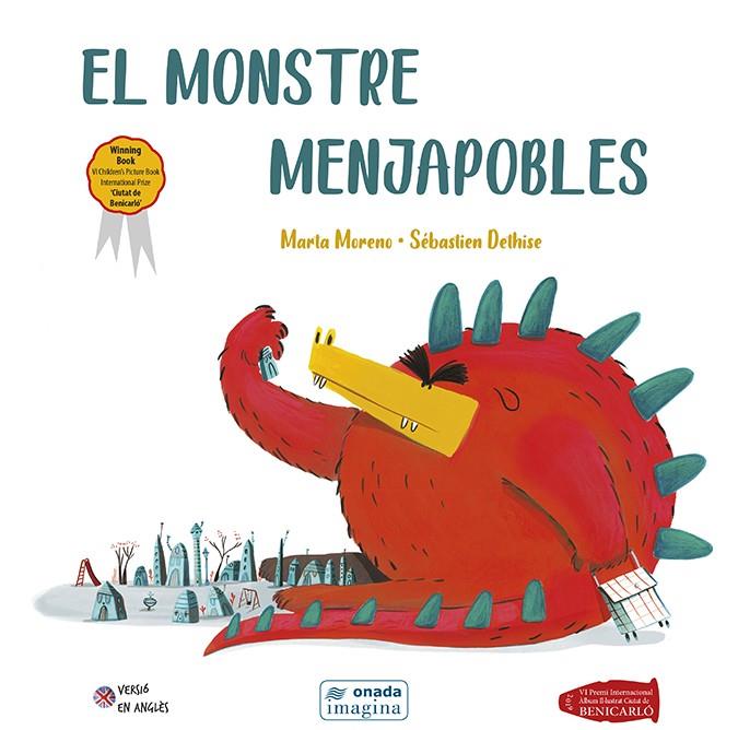 El monstre Menjapobles | 9788417638627 | Moreno Ríos, Marta ; Dethise, Sébastien