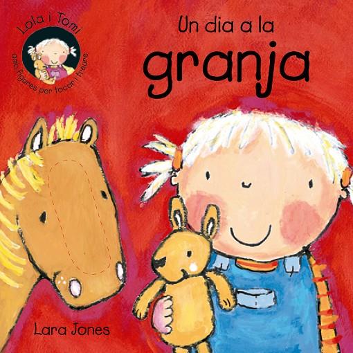 Un dia a la granja | 9788478646265 | Lara Jones