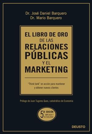 El libro de oro de las relaciones públicas | 9788423426744 | Dr. José Daniel Barquero - Dr. Mario Barquero