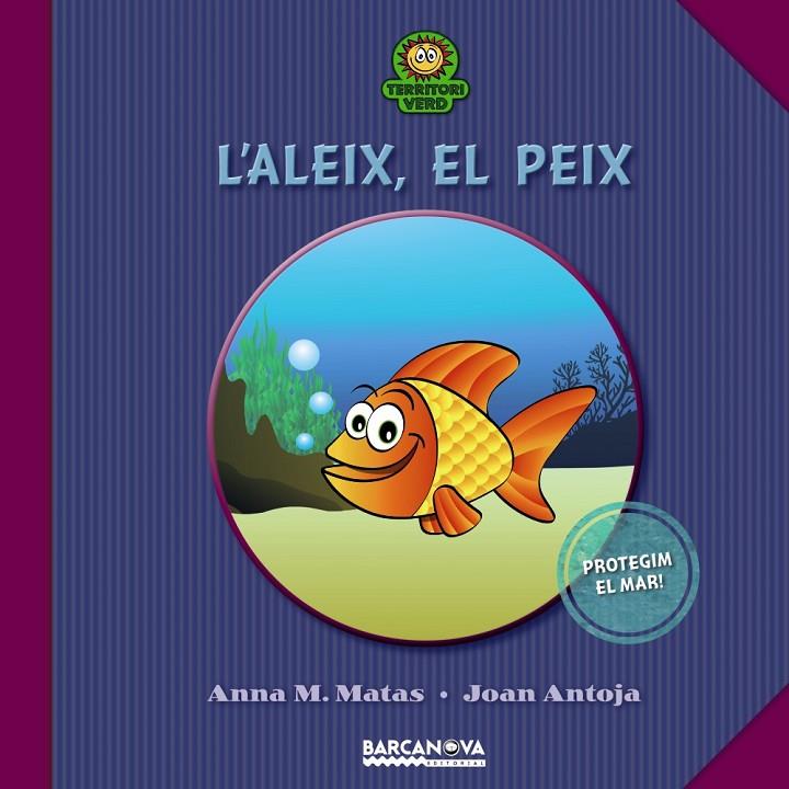 L'Aleix, el peix | 9788448927011 | Anna M. Matas - Joan Antoja