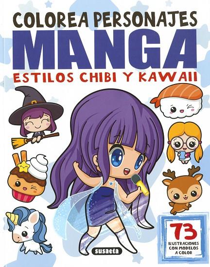 Colorea personajes manga estilos chibi y kawaii | 9788467799705 | Susaeta