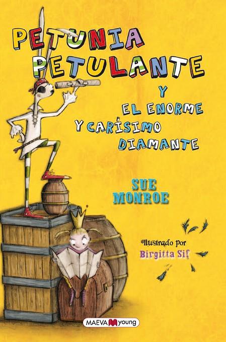 Petunia Petulante y el enorme y carísimo diamante | 9788415532576 | Sue Monroe / Birgitta Sif