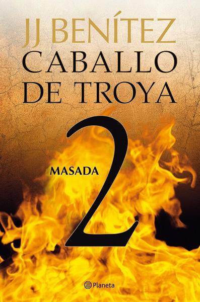 Caballo de Troya 2. Masada | 9788408108054 | J.J. Benítez