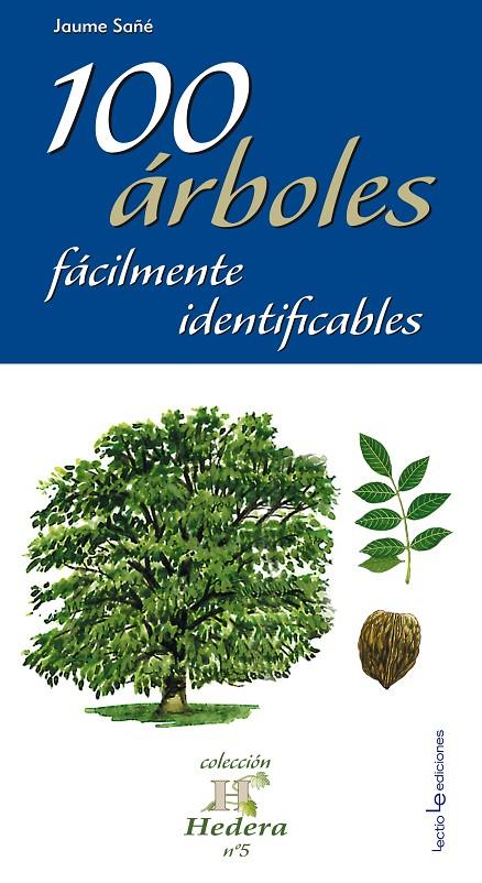 100 árboles fácilmente identificables | 9788415088769 | Jaume Sañé