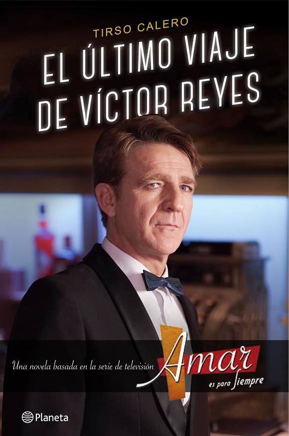 El último viaje de Víctor Reyes | 9788408147558 | Tirso Calero