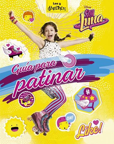 Guía para patinar. Soy Luna | 9788499518398 | Disney