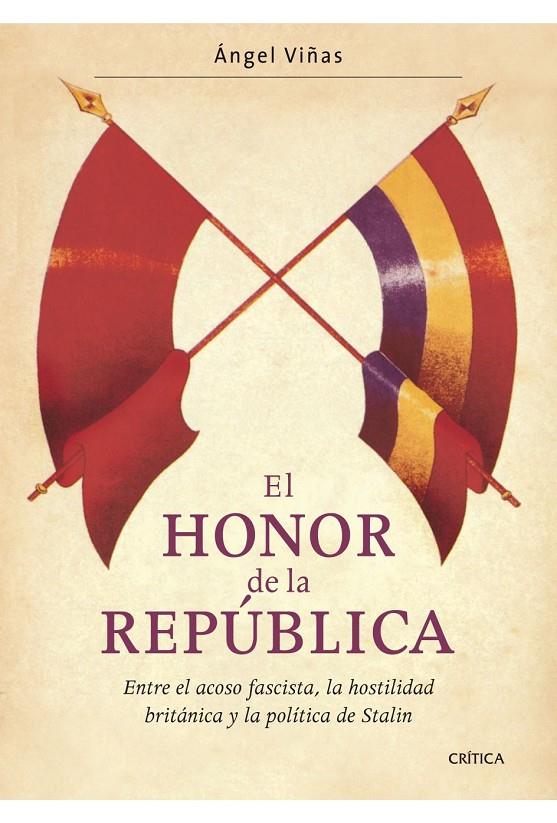 El honor de la república | 9788474237658 | Angel Viñas