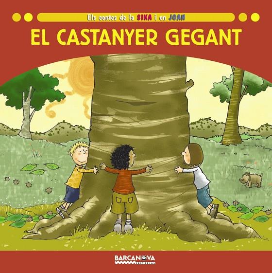 Castanyer gegant, El | 9788448923617 | Estel Baldó - Rosa Gil - Maria Soliva